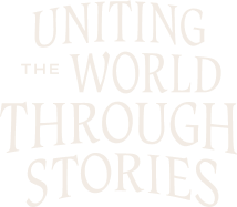 Uniting the world through stories